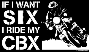 T-shirt"IF I WANT SIX I RIDE MY CBX"